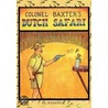 Colonel Baxter's Dutch Safari door Glen Baxter