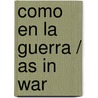 Como en la guerra / As in war door Luisa Valenzuela