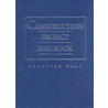Construction Project Log Book by Prentice Hall Ptr