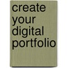 Create Your Digital Portfolio door Susan Amirian
