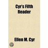 Cyr's Fifth Reader (Volume 5) by Ellen M. Cyr