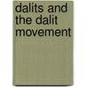 Dalits and the Dalit Movement door Tugba Özden