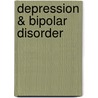 Depression & Bipolar Disorder door William R. Marchand