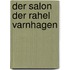 Der Salon Der Rahel Varnhagen