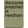 Discourse Preached at Needham by Ritchie William