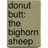Donut Butt: The Bighorn Sheep