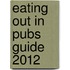 Eating Out In Pubs Guide 2012