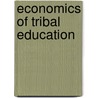 Economics Of Tribal Education door Atal Bihari Das