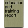Education and Training Report by United States Government