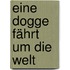 Eine Dogge fährt um die Welt