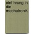Einf Hrung in Die Mechatronik