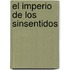 El Imperio de Los Sinsentidos