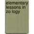 Elementary Lessons in Zo Logy