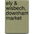 Ely & Wisbech, Downham Market