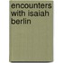 Encounters with Isaiah Berlin