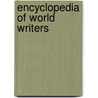 Encyclopedia of World Writers by Marie Josephine Diamond