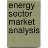 Energy Sector Market Analysis door United States Government