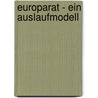 Europarat - Ein Auslaufmodell door Stefan Berger