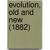 Evolution, Old and New (1882) by Samuel Butler