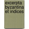 Excerpta Byzantina et Indices by Diogenes Laërtius
