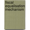 Fiscal Equalisation Mechanism door Hefrizal Handra