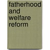 Fatherhood and Welfare Reform door United States Congressional House