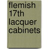 Flemish 17th Lacquer Cabinets door Wilfried De Kesel