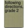 Following Directions, Grade 2 door Susan Mackey Collins