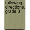 Following Directions, Grade 3 door Susan Mackey Collins