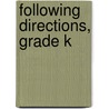 Following Directions, Grade K door Susan Mackey Collins