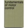 Fundamentals of Motor Control door Mark L. Latash