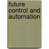 Future Control and Automation
