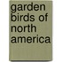 Garden Birds of North America