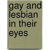 Gay and Lesbian in Their Eyes door Jinjie Wang