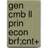 Gen Cmb Ll Prin Econ Brf;cnt+