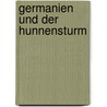 Germanien Und Der Hunnensturm door Manfred Neugebauer
