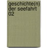 Geschichte(n) der Seefahrt 02 by Norbert Vörding