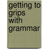 Getting to Grips with Grammar door Anita Ganeri