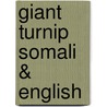 Giant Turnip Somali & English door Henriette Barkow