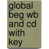 Global Beg Wb And Cd With Key by Adrian Tennant