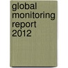 Global Monitoring Report 2012 door World Bank
