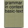 Grammar In Context Basic-Text by Sandra N. Elbaum
