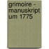 Grimoire - Manuskript um 1775