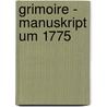 Grimoire - Manuskript um 1775 by Bent M. Scharfenberg