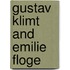 Gustav Klimt and Emilie Floge