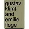 Gustav Klimt and Emilie Floge by Weidinger Alfred