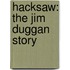 Hacksaw: The Jim Duggan Story