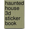 Haunted House 3D Sticker Book door Scott Altmann