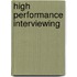 High Performance Interviewing