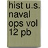 Hist U.S. Naval Ops Vol 12 Pb